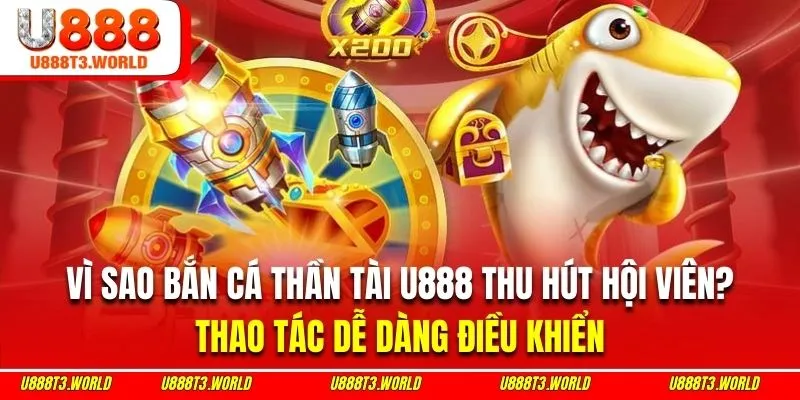 Game bắn cá thần tài có thao tác dễ dàng