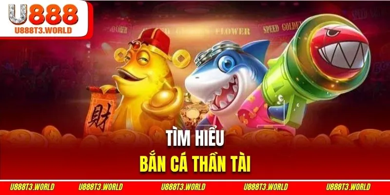 Giới thiệu game thần tài săn cá hoành tráng